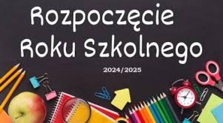 ROZPOCZĘCIE ROKU SZKOLNEGO 2024/2025