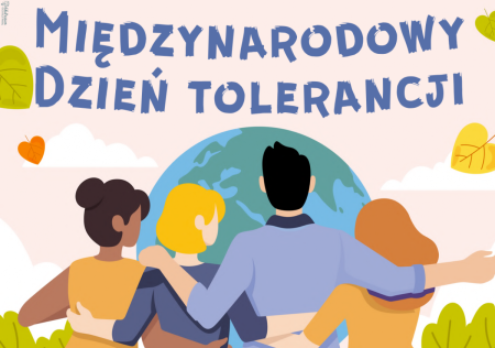 DZIEŃ TOLERANCJI I ŻYCZLIWOŚCI
