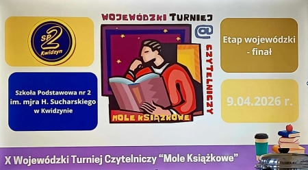 SPRAWOZDANIE Z UDZIAŁU W WOJEWÓDZKIM TURNIEJU CZYTELNICZYM „MOLE KSIĄŻKOWE”