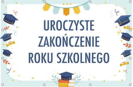 ZAKOŃCZENIE ROKU SZKOLNEGO 2025/2026
