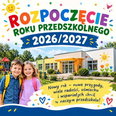 ROK PRZEDSZKOLNY 2026/2027